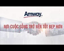 Chia Sẻ Cơ Hội Kinh Doanh Cùng Amway