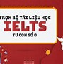 Tài Liệu Học Ielts Từ Con Số 0 Miễn Phí